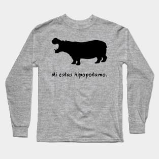 Mi estas hipopotamo Long Sleeve T-Shirt